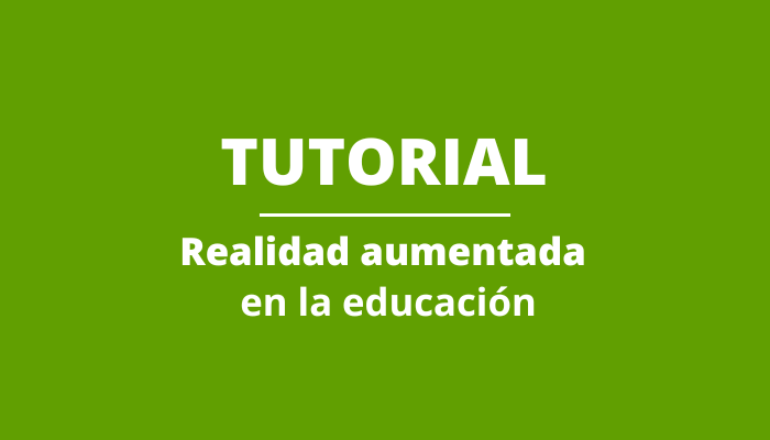 Realidad Aumentada en la Educación