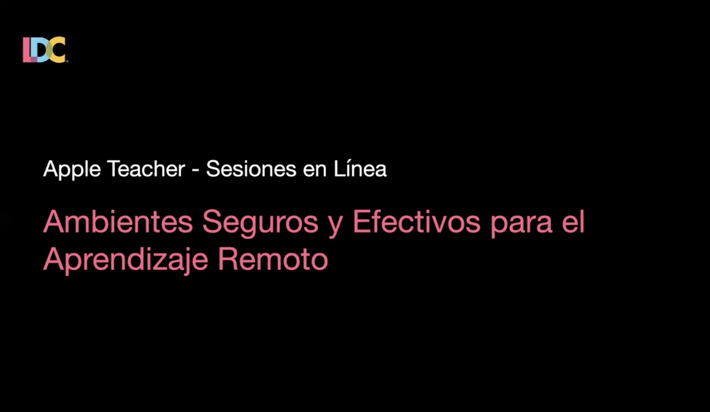 Ambientes Seguros y Efectivos para el Aprendizaje Remoto - 10/06/20