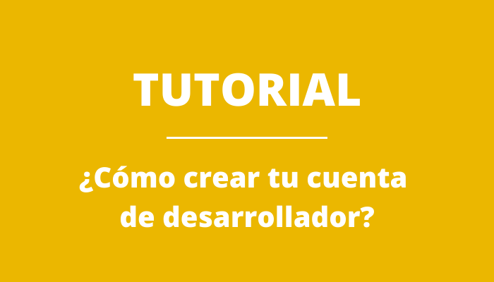 ¿Cómo crear tu cuenta de desarrollador en Apple?