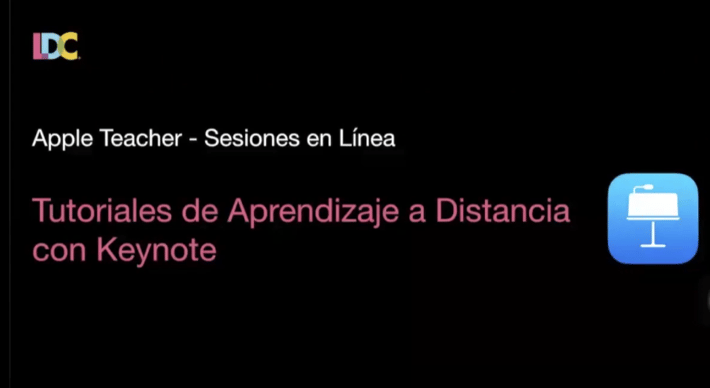 Tutoriales de Aprendizaje a Distancia con Keynote - 22/04/20